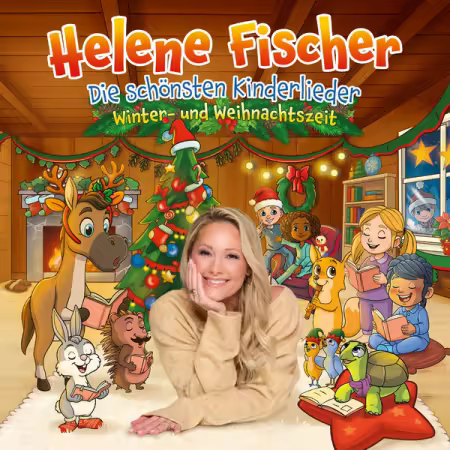Helene Fischer - Die schönsten Kinderlieder - Winter- und Weihnachtszeit Helene Fischer (2025)