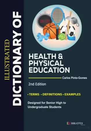 Illustrated Dictionary of Health &amp; Physical Education, 2nd Edition