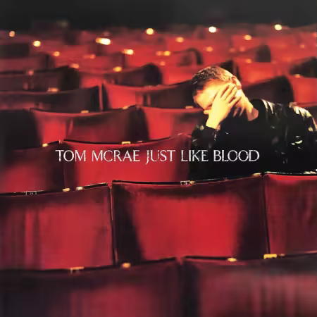Tom McRae - Just Like Blood (2025 Remaster) (2003/2025) (Hi-Res) FLAC/MP3