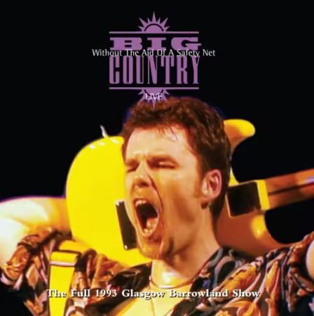 Big Country - Without the Aid of a Safety Net (Deluxe Version) (1994)