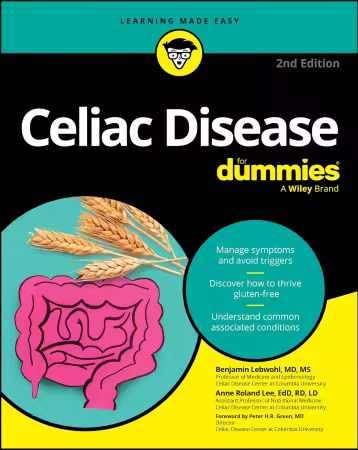 Celiac Disease For Dummies, 2nd Edition
