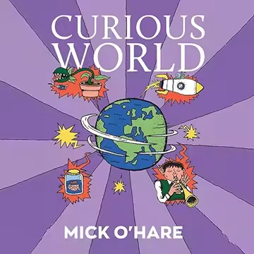 Curious World: The Fastest, the Weirdest, the Loudest… of Everything[Audiobook]
