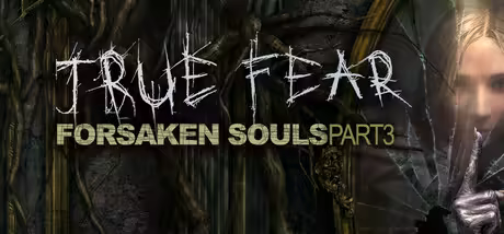 True Fear Forsaken Souls Part 3 v1.0.14 MacOS-I KnoW