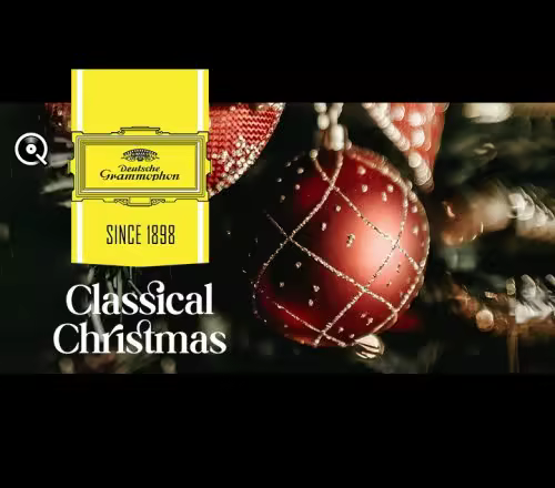 VA - Playlist Classical Christmas on Deutsche Grammophon (2025)