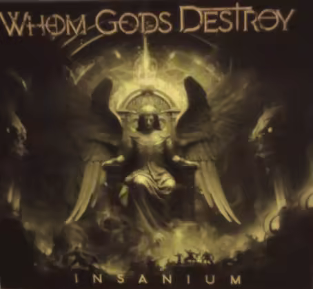 Whom Gods Destroy - Insanium (2024) (MP3)