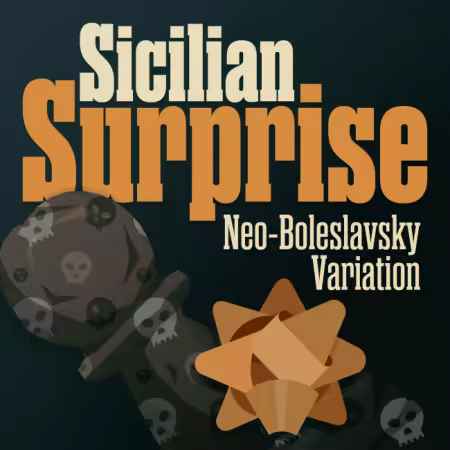 Sicilian Surprise: Neo-Boleslavsky Variation