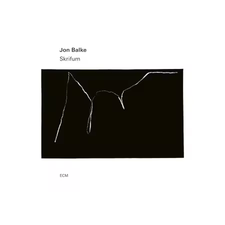 Jon Balke - Skrifum (2025)