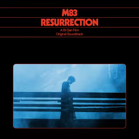 M83 - Resurrection (Original Soundtrack) (2025) (Hi-Res) FLAC/MP3