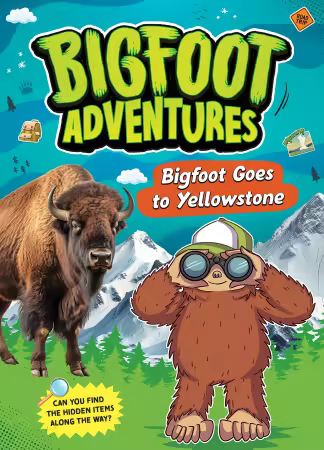 Bigfoot Goes to Yellowstone (Bigfoot Adventures)