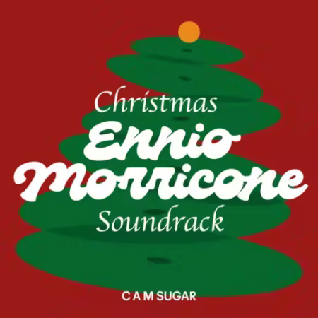 Ennio Morricone - Ennio Morricone's Christmas Soundtrack (2025)