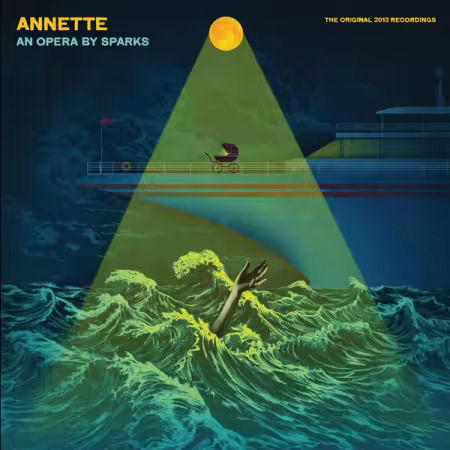 Sparks - Annette (An Opera By Sparks) (The Original 2013 Recordings) (2024) (Hi-Res) FLAC/MP3