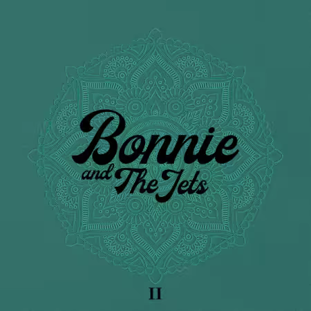 Bonnie &amp; The Jets – Bonnie and The Jets II (2025)