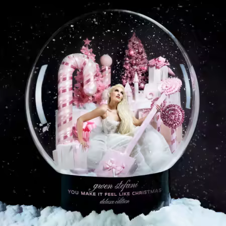 Gwen Stefani - You Make It Feel Like Christmas (Amazon Deluxe Edition 2025) (2017/2025) (Hi-Res) FLAC/MP3