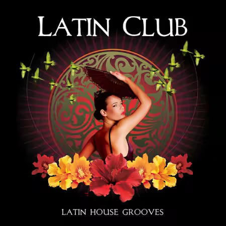 VA - Casa Paradiso Presents Latin Club (2009/2025)