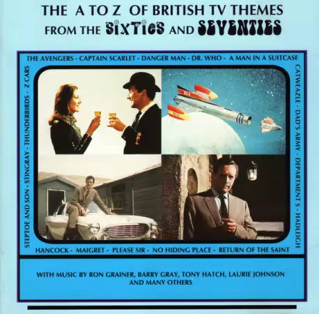 VA - The A to Z of British TV Themes from the Sixties and Seventies (Remastered) (1992)