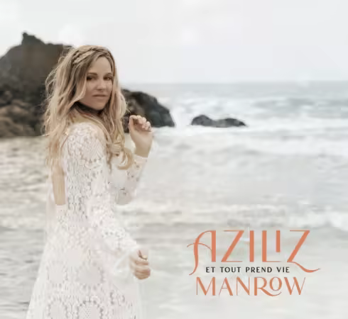 Aziliz Manrow – Et tout prend vie (2025)