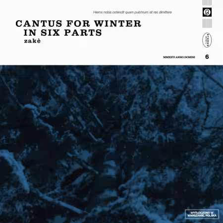 zakè - Cantus for Winter in Six Parts (2025) (Hi-Res) FLAC/MP3