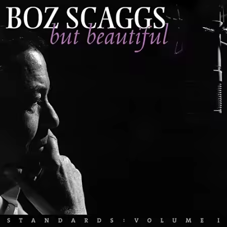 Boz Scaggs - But Beautiful - Standards: Volume I (2003)[FLAC]
