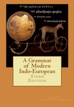 A Grammar of Modern Indo-European, Third Edition