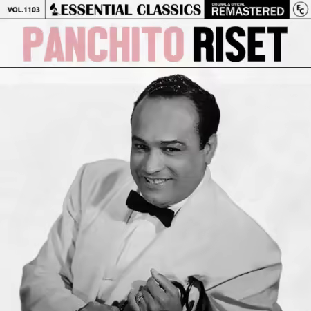 Panchito Riset - Essential Classics, Vol. 1103: Panchito Riset (2025)