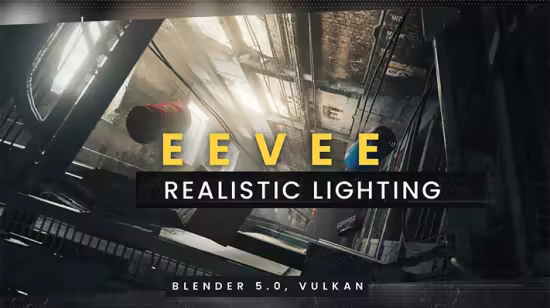 EEVEE Realistic Lighting And Rendering