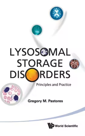 Lysosomal Storage Disorders: Principles and Practice