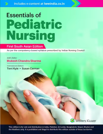 Essentials of Pediatric Nursing, First South Asian Edition