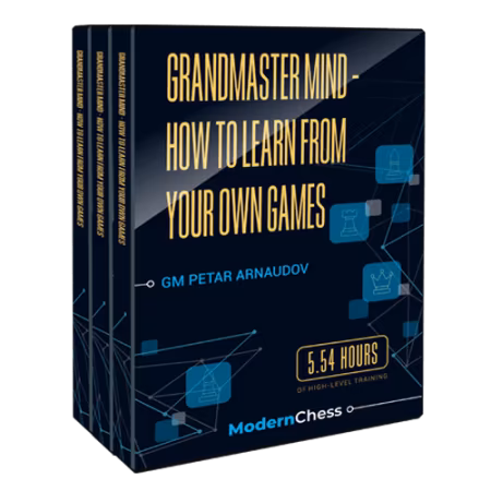 Grandmaster Mind - How to Learn From Your Own Games with GM Petar Arnaudov