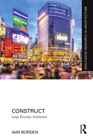 Construct: Large Everyday Architecture