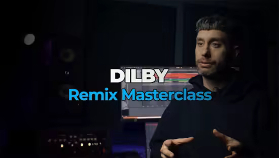 Dilby Remix Masterclass