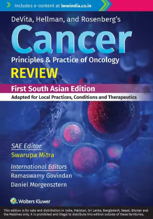 DeVita, Hellman and Rosenberg’s Cancer Principles &amp; Practice of Oncology Review, First South Asian Edition
