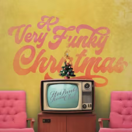 Hot Pants Road Club - A Very Funky Christmas (2025) MP3