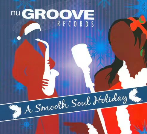 VA - A Smooth Soul Holiday (NuGroove Records) (2009) FLAC