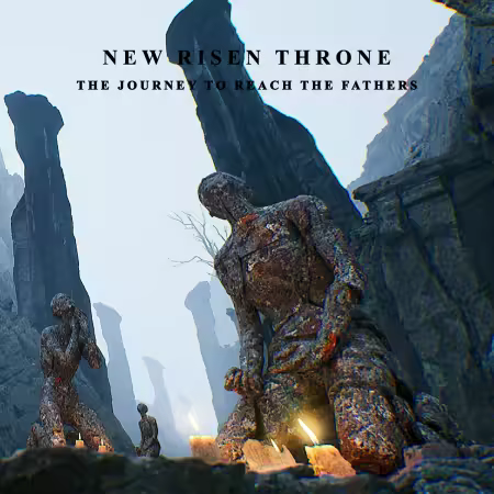 New Risen Throne - The Journey to reach the Fathers (2025)