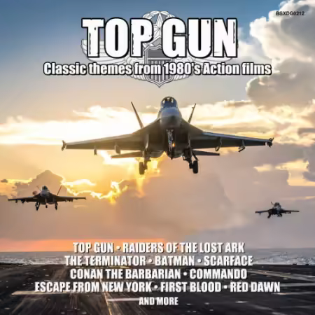 VA - Top Gun: Classic Themes From 1980's Action Films (2025)