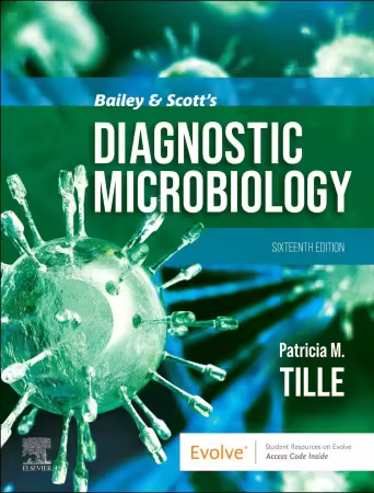 Bailey &amp; Scott's Diagnostic Microbiology 16th Edition