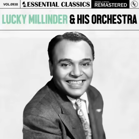 Lucky Millinder &amp; His Orchestra - Essential Classics, Vol. 938: Lucky Millinder &amp; His Orchestra (2025)