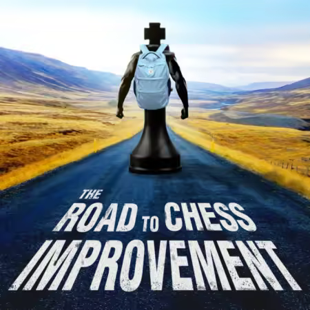 The Road to Chess Improvement Course