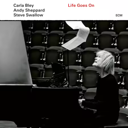 Carla Bley, Andy Sheppard, Steve Swallow - Life Goes On (2020)[CD-Rip]