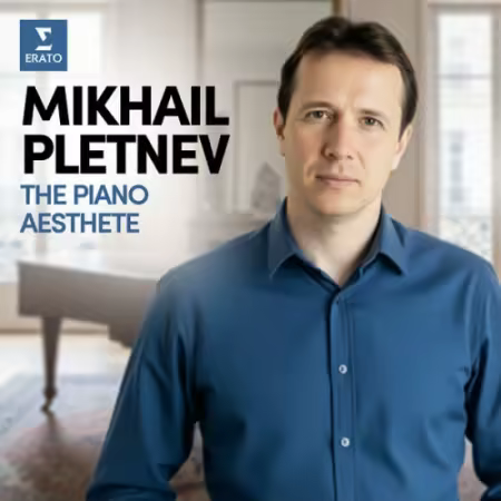 Mikhail Pletnev - Mikhail Pletnev - The Piano Aesthete (2025)