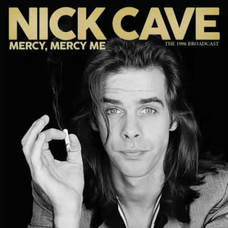 Nick Cave - Mercy, Mercy Me (2025)