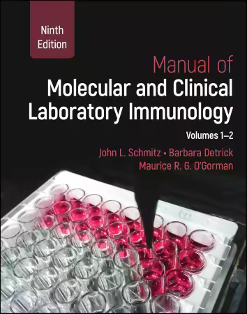 Manual of Molecular and Clinical Laboratory Immunology: 2 Volume Set (ASM Books) 9th Edition