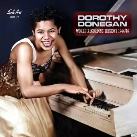 Dorothy Donegan - World Recording Sessions 1944/45 (Mono Remastered) (2025) Mp3 / Flac / Hi-Res