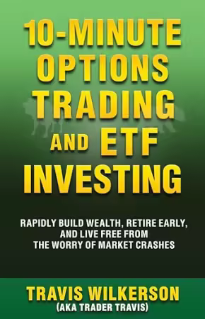 10-Minute Options Trading and ETF Investing