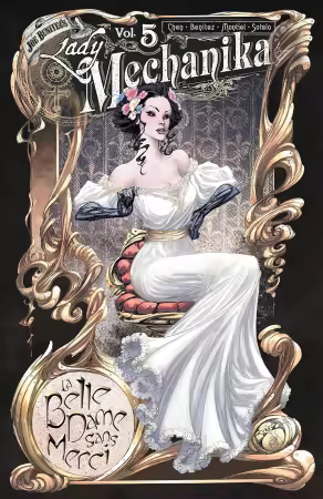 Lady Mechanika Vol. 5: La Belle Dame Sans Merci (TPB) (2025)