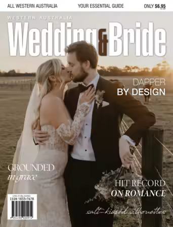 Western Australia Wedding &amp; Bride - Issue 24, 2025