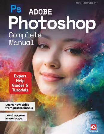 Adobe Photoshop Complete Manual - 26th Edition, 2025 (True PDF)