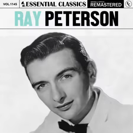 Ray Peterson - Essential Classics, Vol. 1145: Ray Peterson (2025)