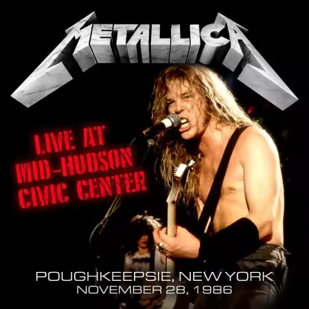 Metallica - 1986-11-28 Mid-Hudson Civic Center, Poughkeepsie, NY (2025)