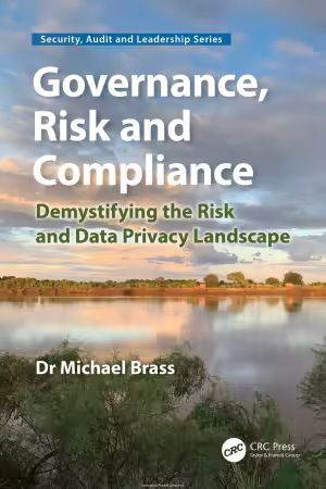 Governance, Risk and Compliance: Demystifying the Risk and Data Privacy Landscape